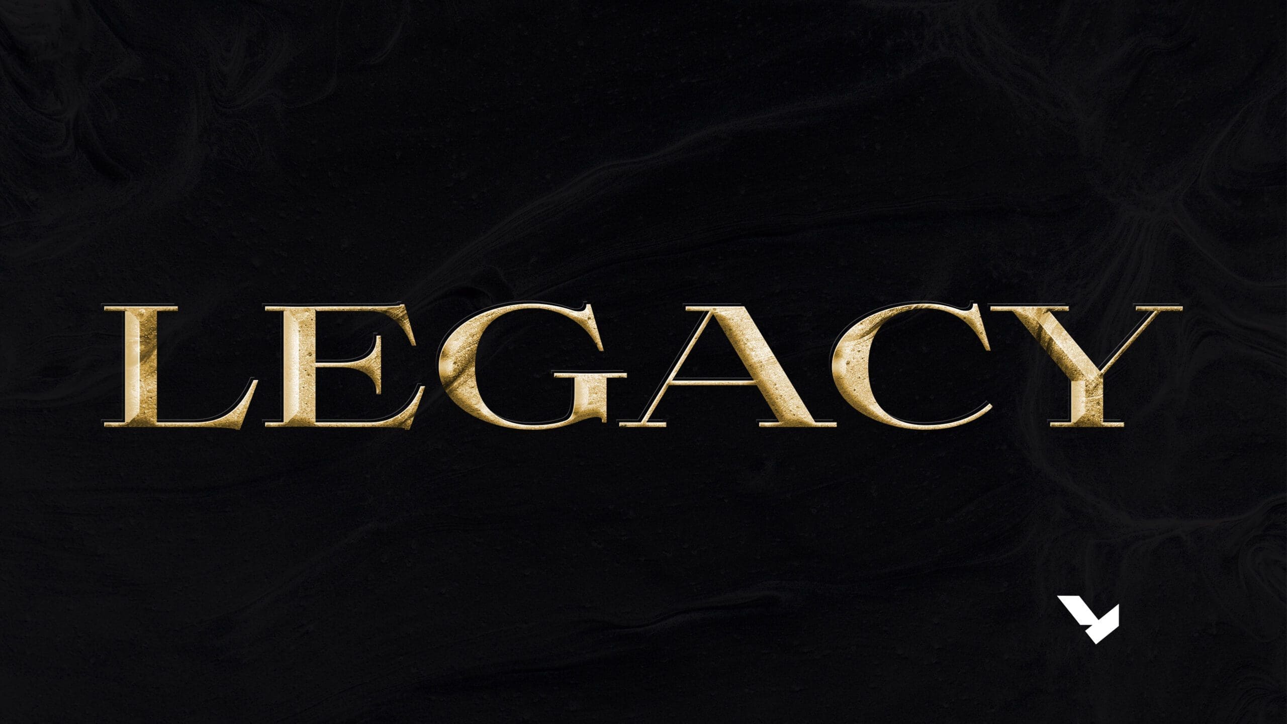 Legacy Sermon Series Graphic