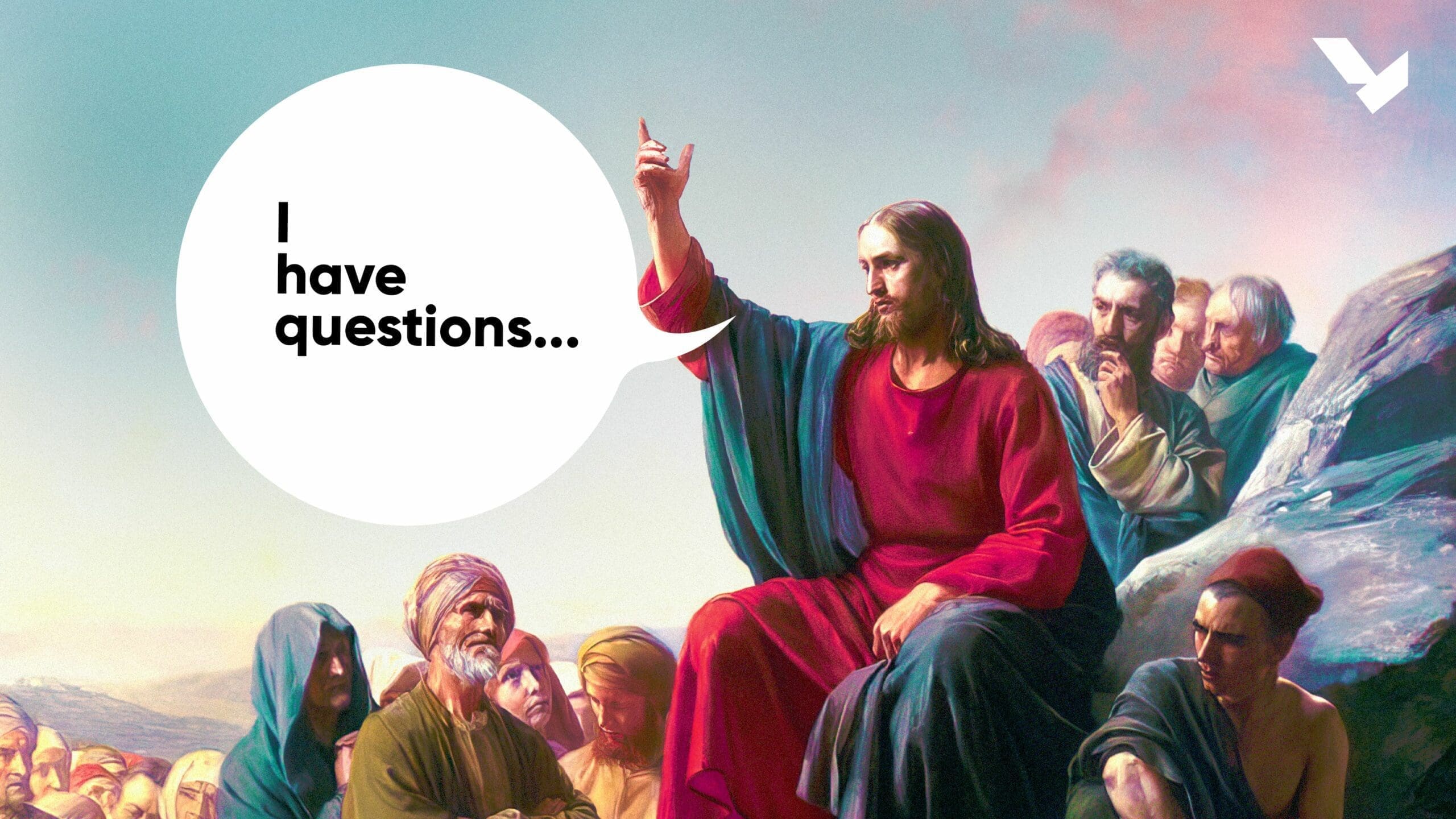 Jesus asking Questions, I have questions sermon graphic