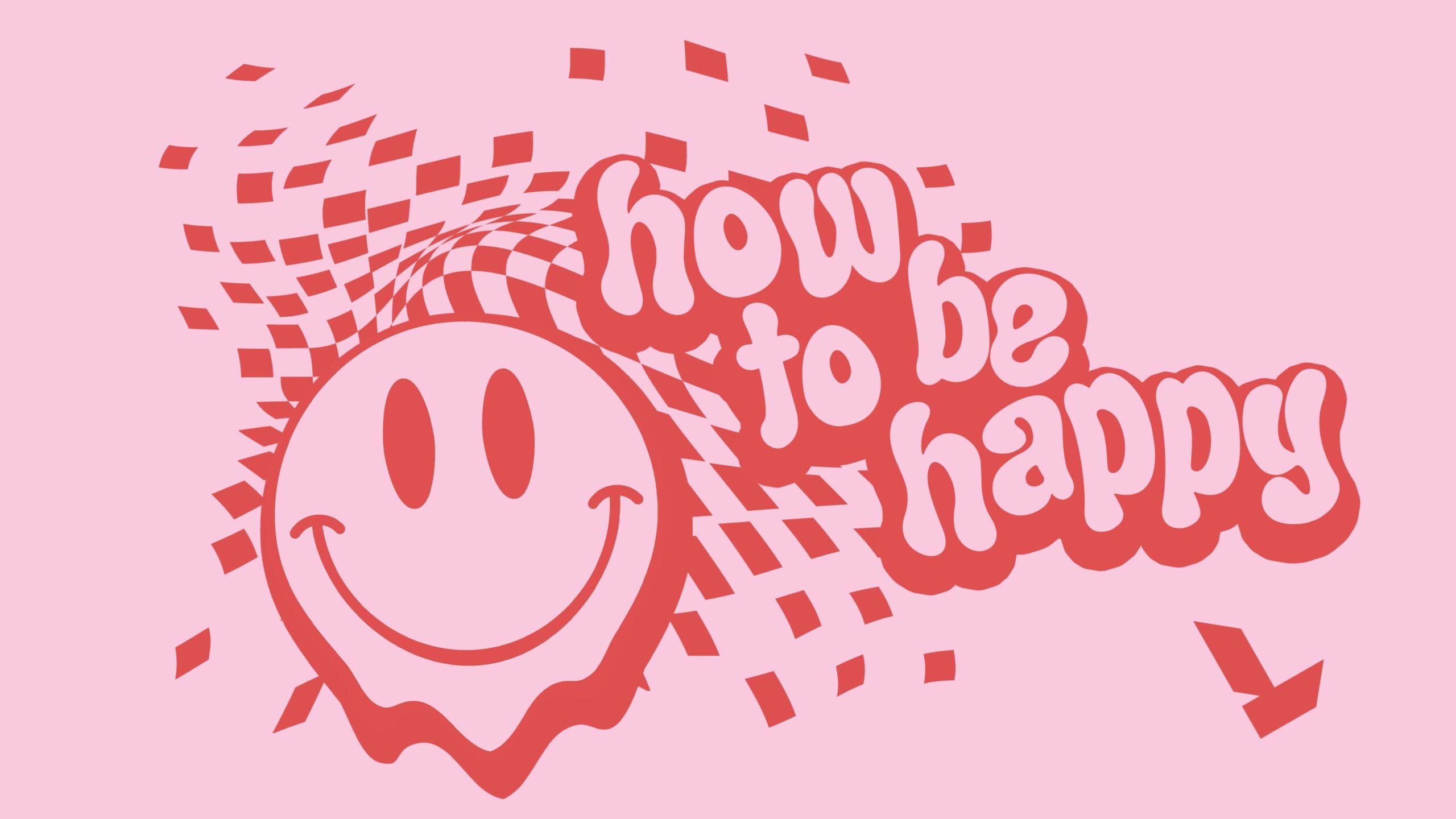 Sermon series graphic for How to be Happy.